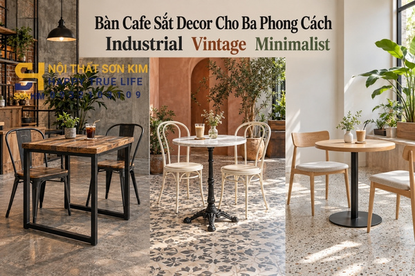 Bàn cafe sắt decor cho ba phong cách industrial vintage minimalist