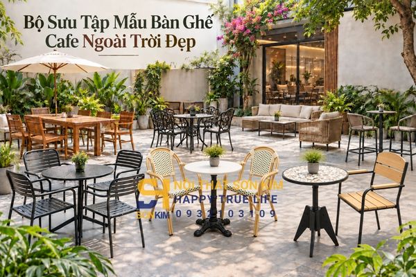 Bộ sưu tập mẫu bàn ghế cafe ngoài trời đẹp