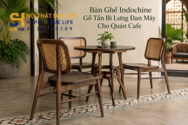 Bàn ghế Indochine gỗ tần bì lưng đan mây cho quán cafe